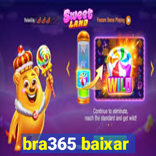 bra365 baixar